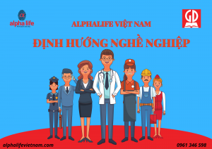 Alphalife Việt Nam định hướng nghề nghiệp